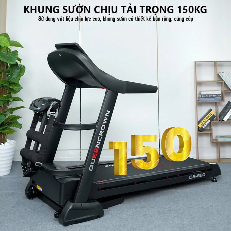 Máy chạy bộ chịu tải 150kg Queen Crown QS 680