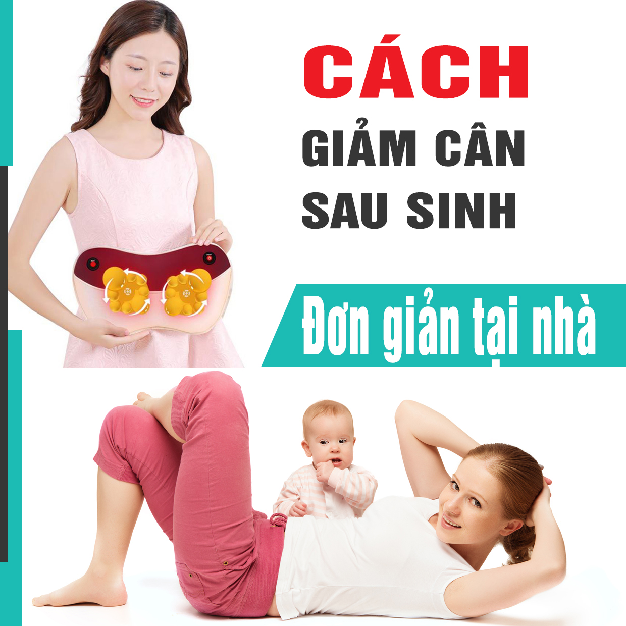 Cách giảm cân sau sinh hiệu quả và an toàn cho các mẹ bỉm sữa