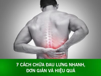 7 cách chữa đau lưng nhanh, đơn giản và hiệu quả