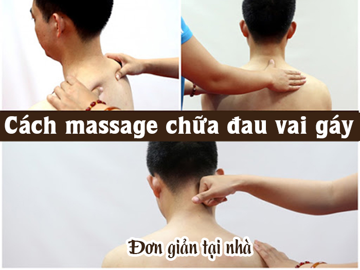 Cách massage chữa đau vai gáy đơn giản tại nhà