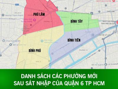 Danh sách các phường mới sau sáp nhập của Quận 6, TP. HCM