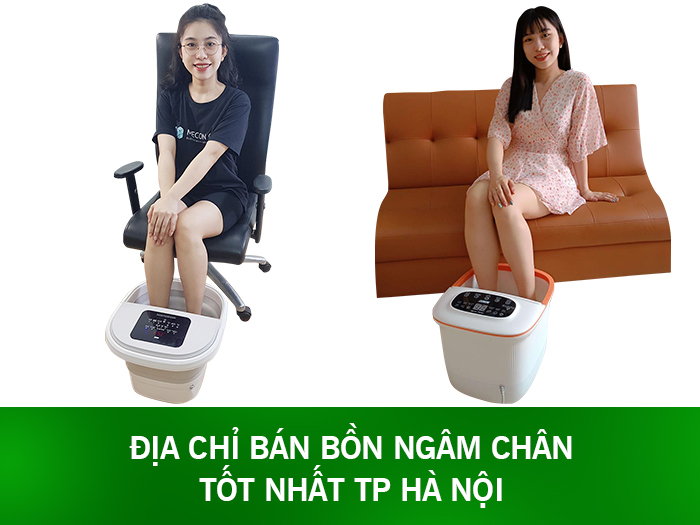 Địa chỉ bán bồn ngâm chân tốt nhất TP Hà Nội