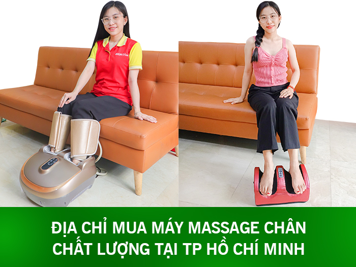 Địa chỉ mua máy massage chân chất lượng tại TP Hồ Chí Minh