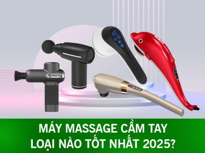 Máy massage cầm tay loại nào tốt nhất 2025?