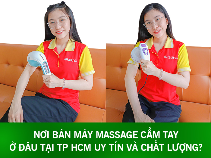 Nơi bán máy massage cầm tay ở đâu tại TP HCM uy tín và chất lượng?