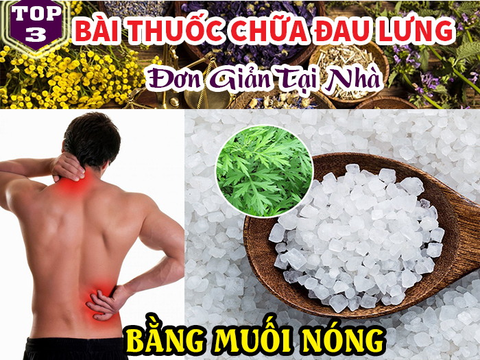 TOP 3 bài thuốc chữa đau lưng bằng muối nóng đơn giản dễ làm tại nhà