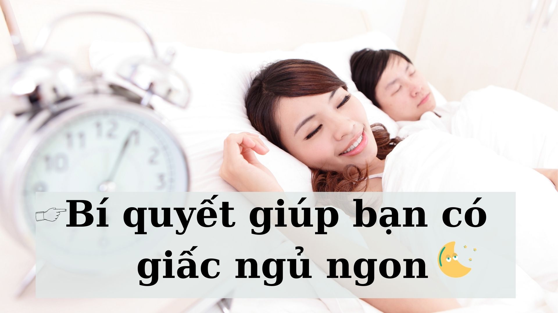 Bí quyết giúp bạn có giấc ngủ ngon