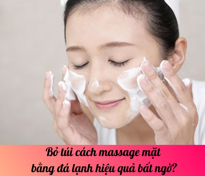 Bỏ túi cách massage mặt bằng đá lạnh hiệu quả bất ngờ?