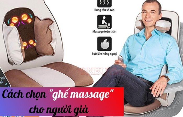 Cách chọn ghế massage cho người già