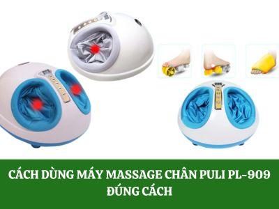 Cách dùng máy massage chân dễ thực hiện ngay tại nhà