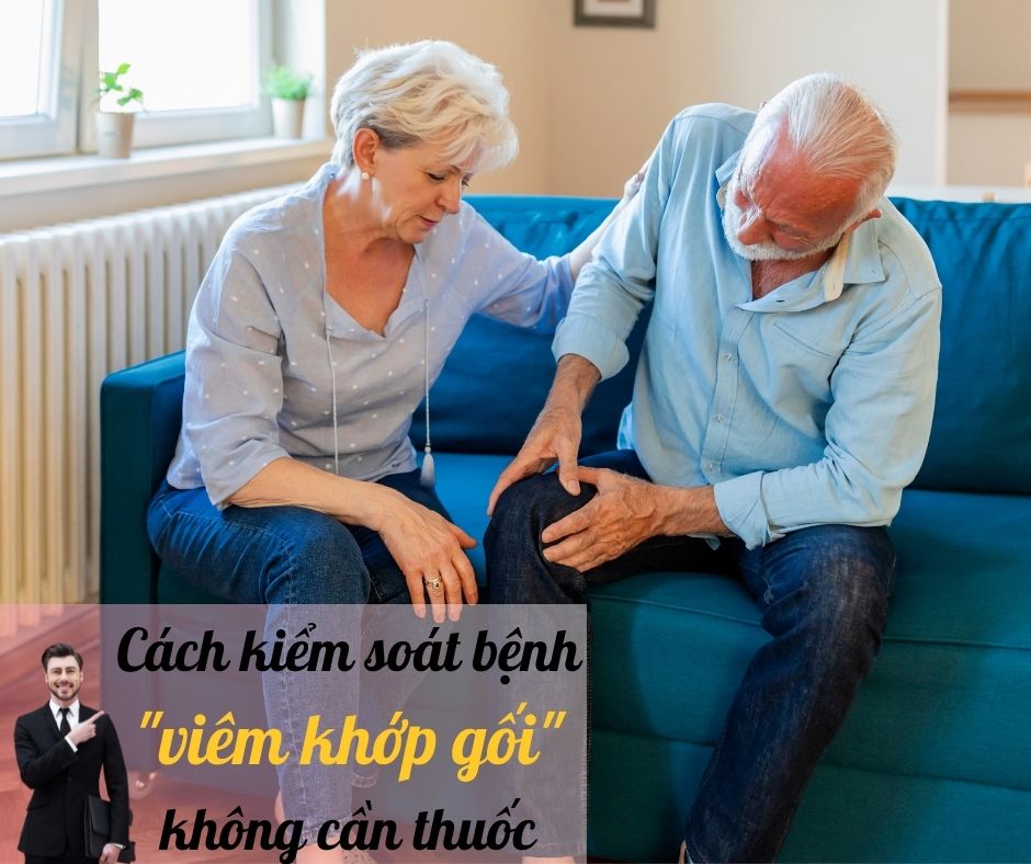 Cách kiểm soát bệnh viêm khớp gối không cần thuốc