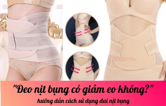 Đeo nịt bụng có giảm eo không? hướng dẫn cách sử dụng đai nịt bụng