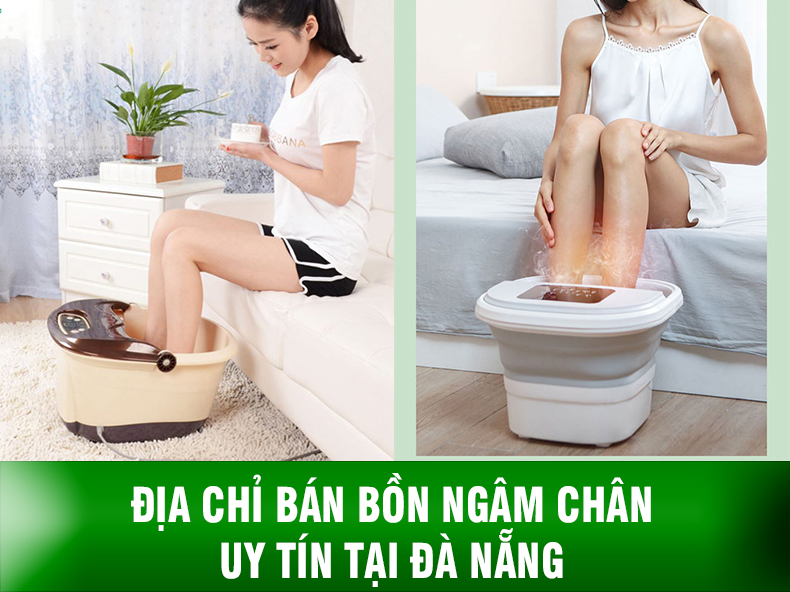Địa chỉ bán bồn ngâm chân massage uy tín tại Đà Nẵng