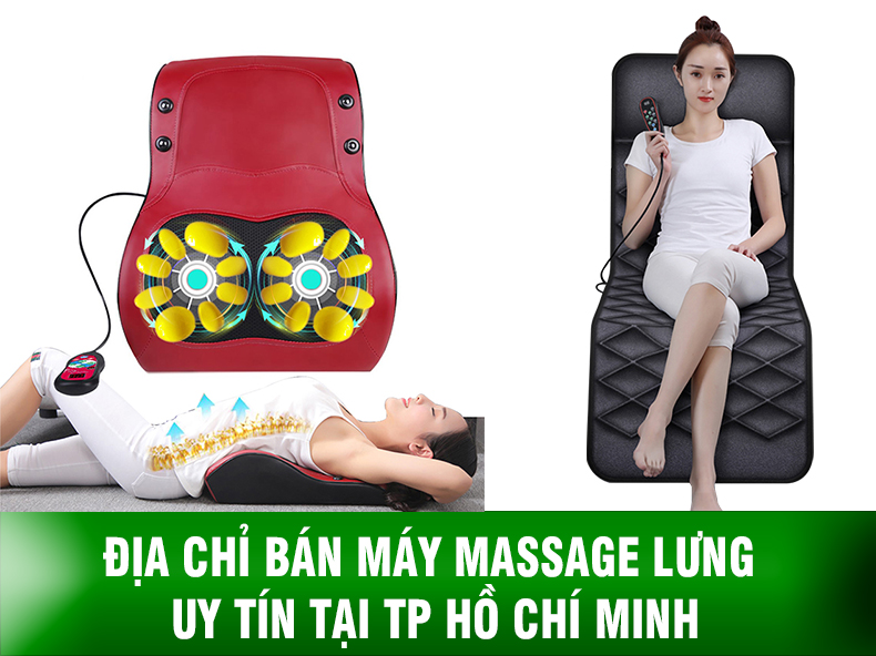 Địa chỉ bán máy massage lưng uy tín tại TP Hồ Chí Minh mà bạn không thể bỏ qua