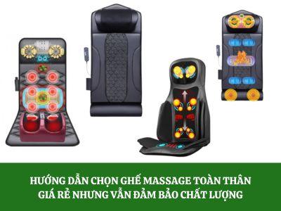 Hướng dẫn chọn ghế massage toàn thân giá rẻ nhưng vẫn đảm bảo chất lượng