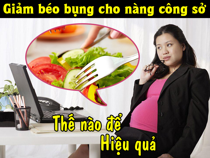 Cách giảm béo bụng hiệu quả cho nàng công sở