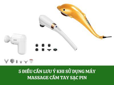 5 điều cần lưu ý khi sử dụng máy massage cầm tay sạc pin