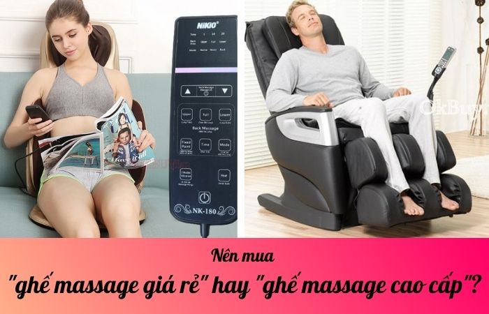 Nên mua ghế massage giá rẻ hay ghế massage cao cấp?