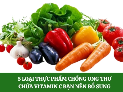 5 loại thực phẩm chống ung thư chứa vitamin C bạn nên bổ sung